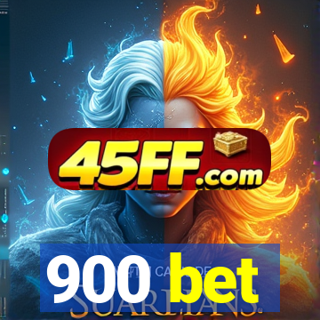 900 bet